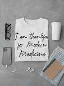 Thankful For Modern Medicine Men's T-Shirt