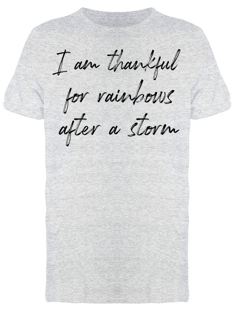 Thankful For The Rainbows Men's T-Shirt