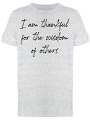 Thankful For Wisdom Of Others Men's T-Shirt