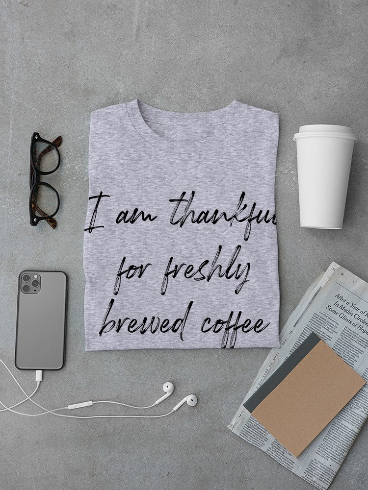 Thankful For Coffee Men's T-Shirt