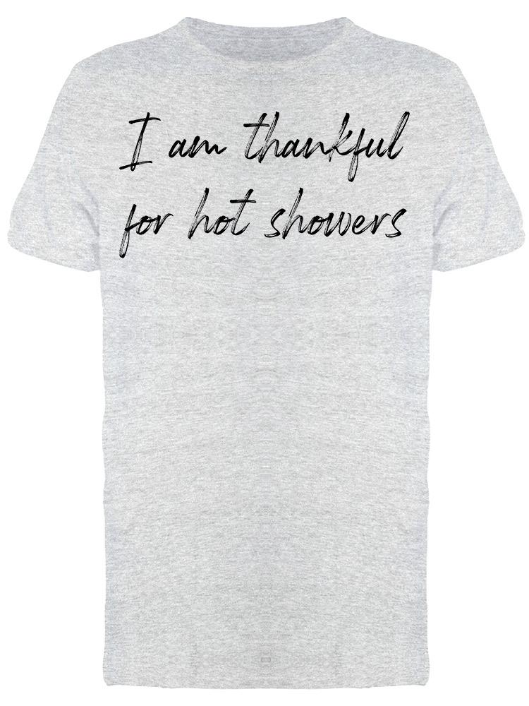 Thankful For Hot Showers Men's T-Shirt