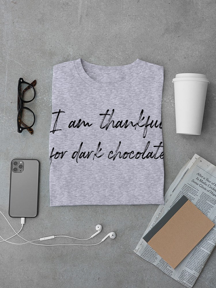 Thankful For Dark Chocolate Men's T-Shirt