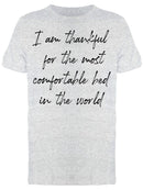 Thankful For A Comfortable Bed Men's T-Shirt