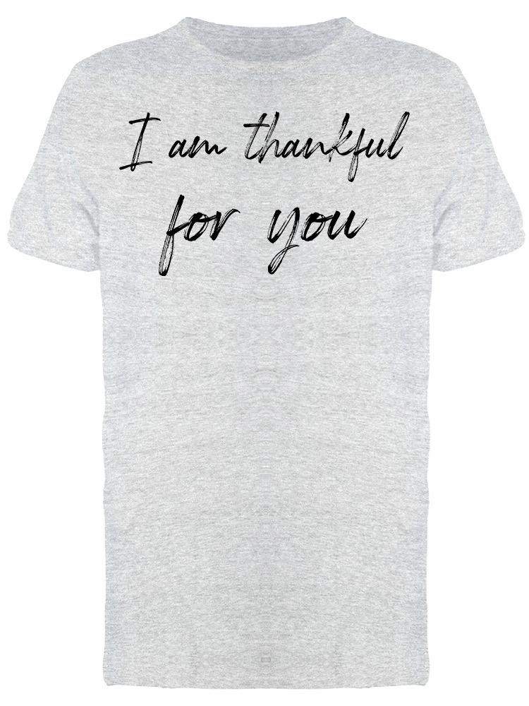 Thankful For You Men's T-Shirt