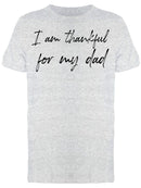 Thankful For My Dad Men's T-Shirt