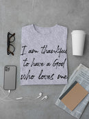 Thankful For God Who Loves Me Men's T-Shirt