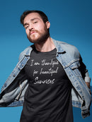 Thankful For Beautiful Sunrises. Men's T-Shirt