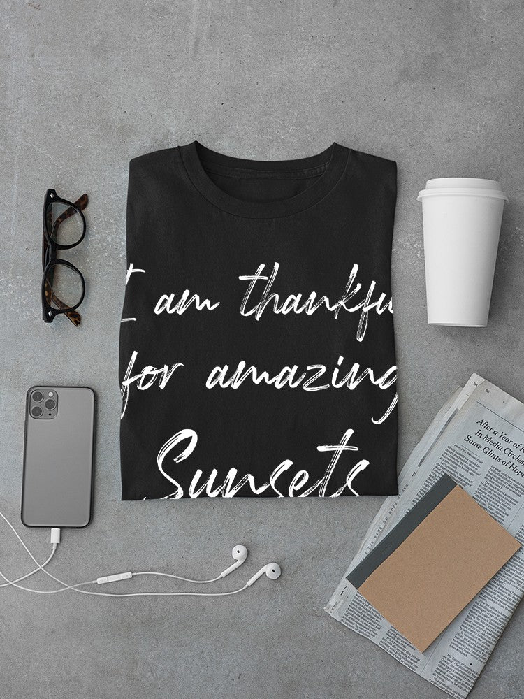 Thankful For The Amazing Sunsets Men's T-Shirt
