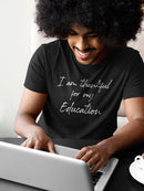 Im Thankful For My Education Men's T-Shirt