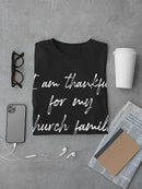 Thankful For My Church Family. Men's T-Shirt