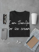Im Thankful For Ice Cream Men's T-Shirt