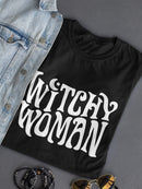 Witchy Woman Cool  Women's T-Shirt
