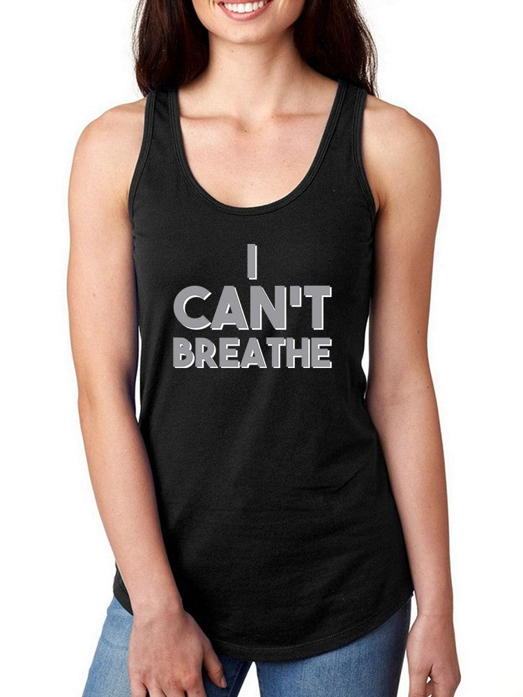 I Can't Breathe. Blm Movement Women's Tank Top
