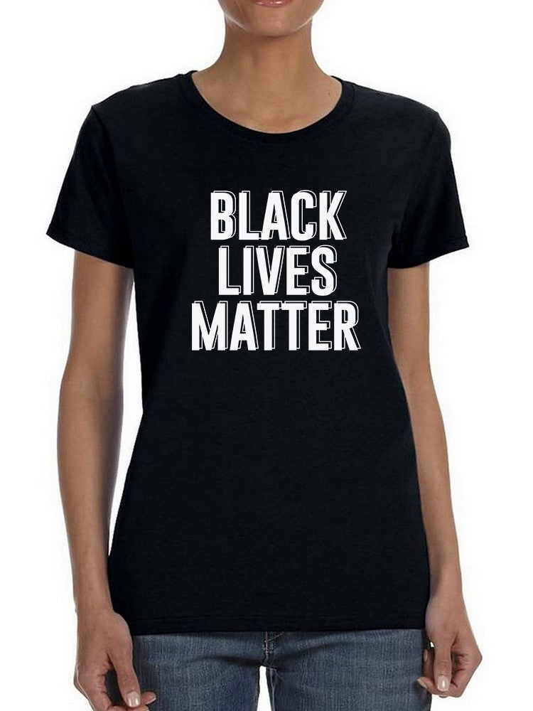 Lettering, Black Lives Matter Women's T-shirt