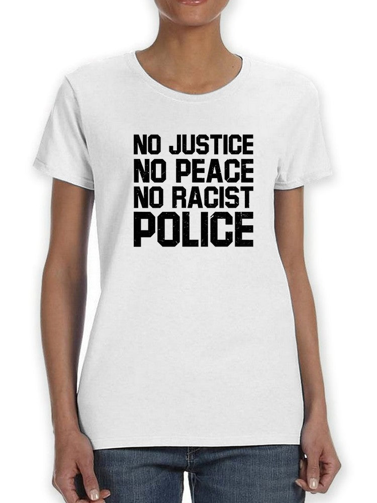 No Racist Police. Women's T-shirt