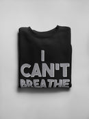 I Cant Breathe, Blm. Men's Sweatshirt