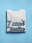 I Cant Breathe, Blm Movement Men's Sweatshirt