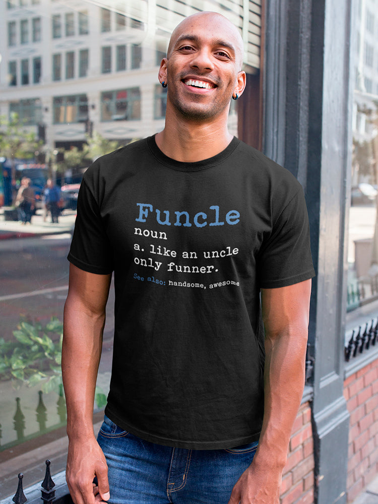 Funcle: Funny Definition  Men's T-Shirt
