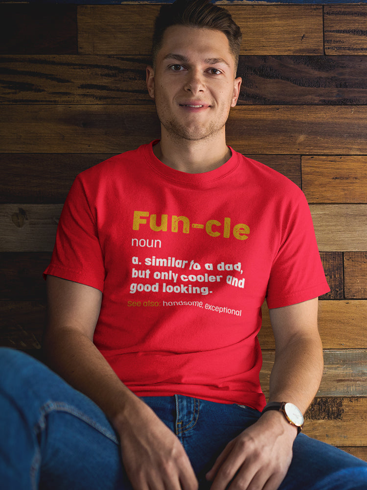 Funcle Funny Definition  Men's T-Shirt
