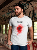 Bleeding, But I'm Fine Men's T-shirt