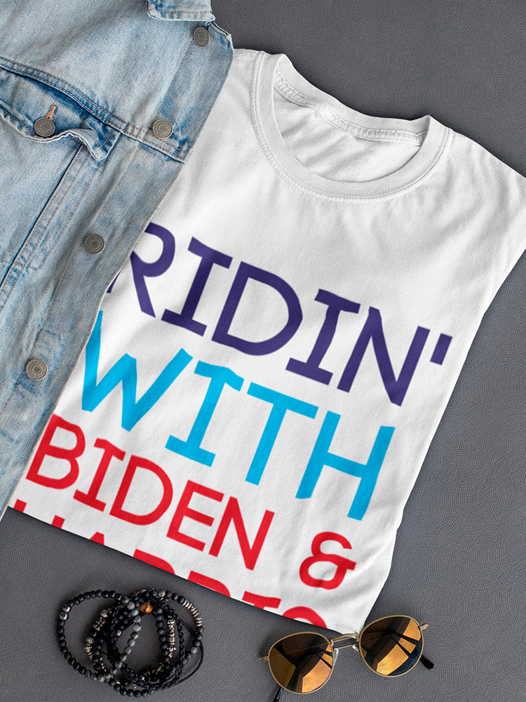 Ridin' With Biden Harris Women's T-Shirt