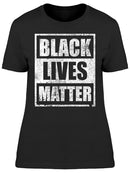 Black Lives Matter,  Women's T-shirt