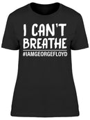Iamgeorgefloyd Women's T-shirt