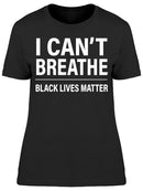 I Can't Breathe, Blm. Women's T-shirt