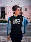 I Can't Breathe, Blm. Women's T-shirt