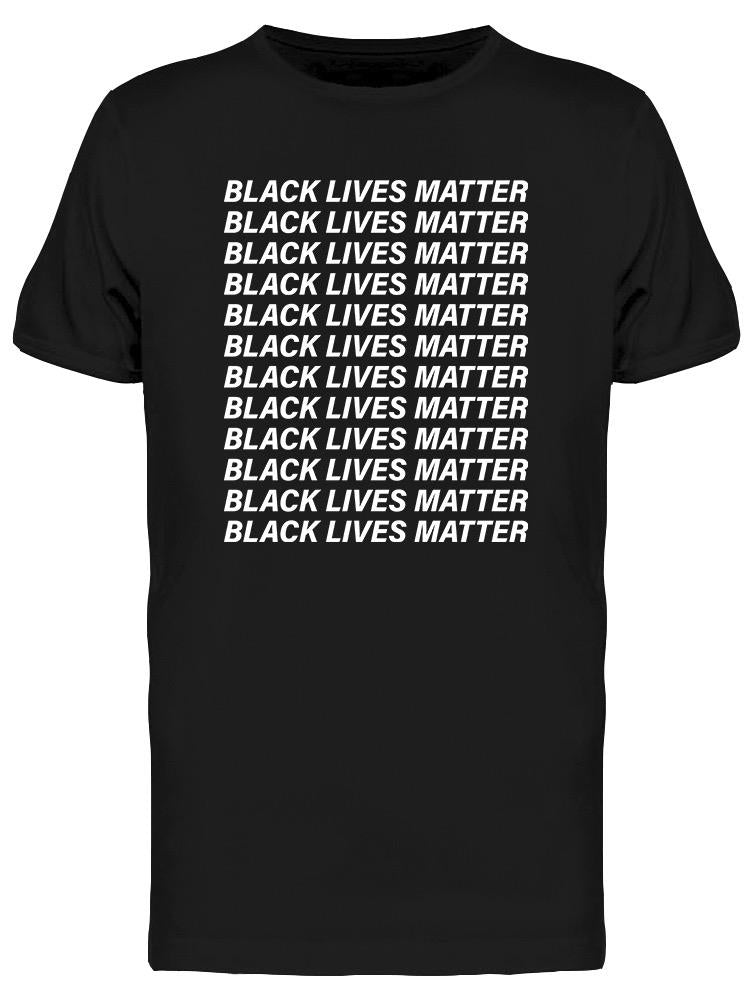 Black Lives Matter!  Men's T-shirt