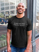 Make Racism Wrong Again. Men's T-shirt