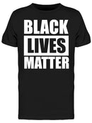 Black Lives Matter Phrase Men's T-shirt