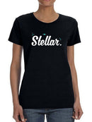 Stellar Text With Stars Women's T-shirt