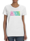 Quote, Dissapointed Women's T-shirt