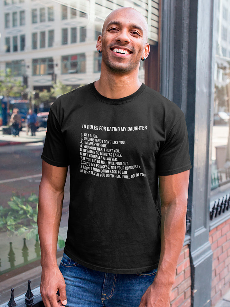 10 Rules For Dating My Daughter Men's T-Shirt