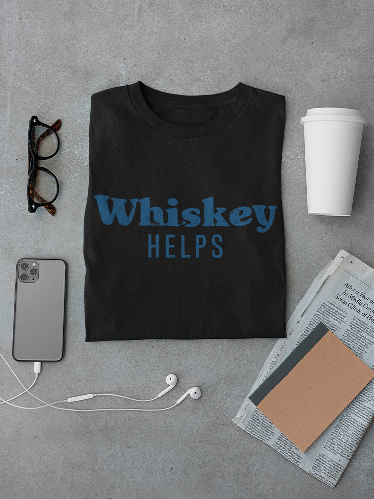 Whiskey Helps Men's T-shirt