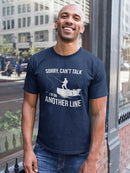 I'm On Another Line Men's T-shirt