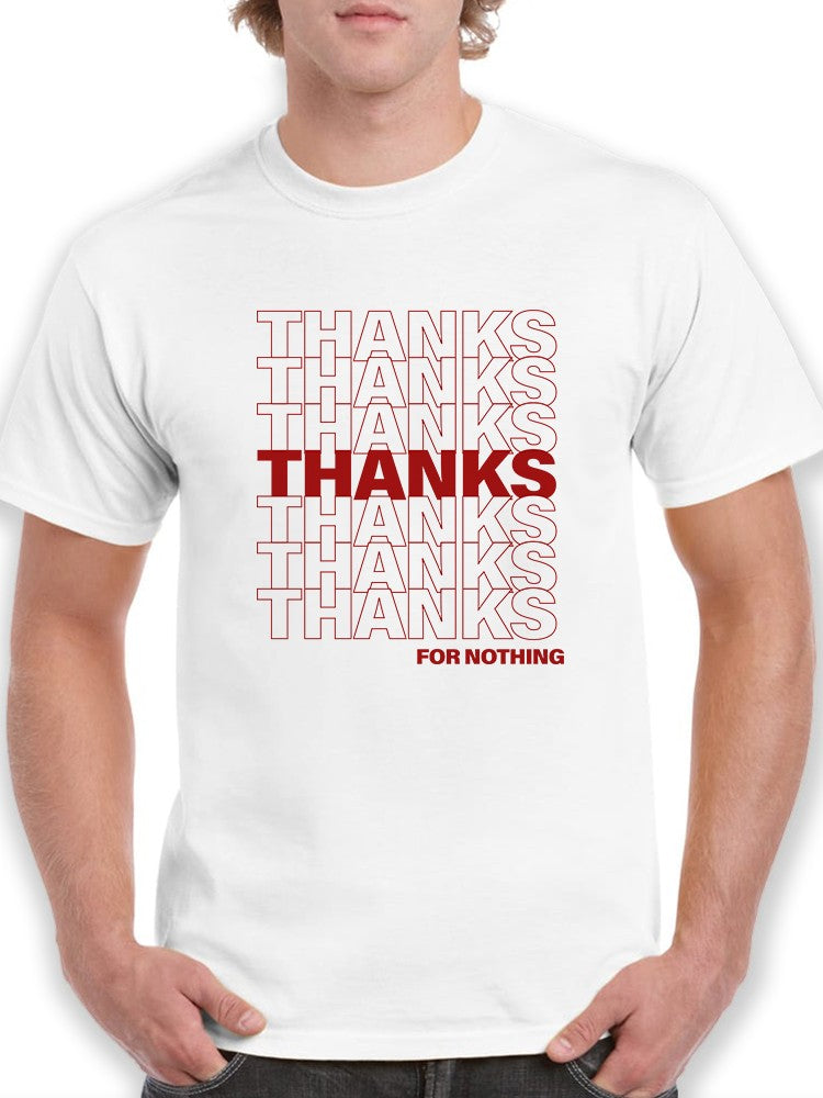Thanks For Nothing Plastic Bag Men's T-Shirt