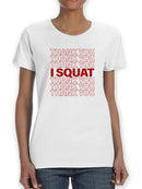 Plastic Bag Thank You I Squat Women's T-Shirt