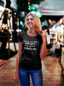 If I Don't Say My Face Will Women's T-Shirt