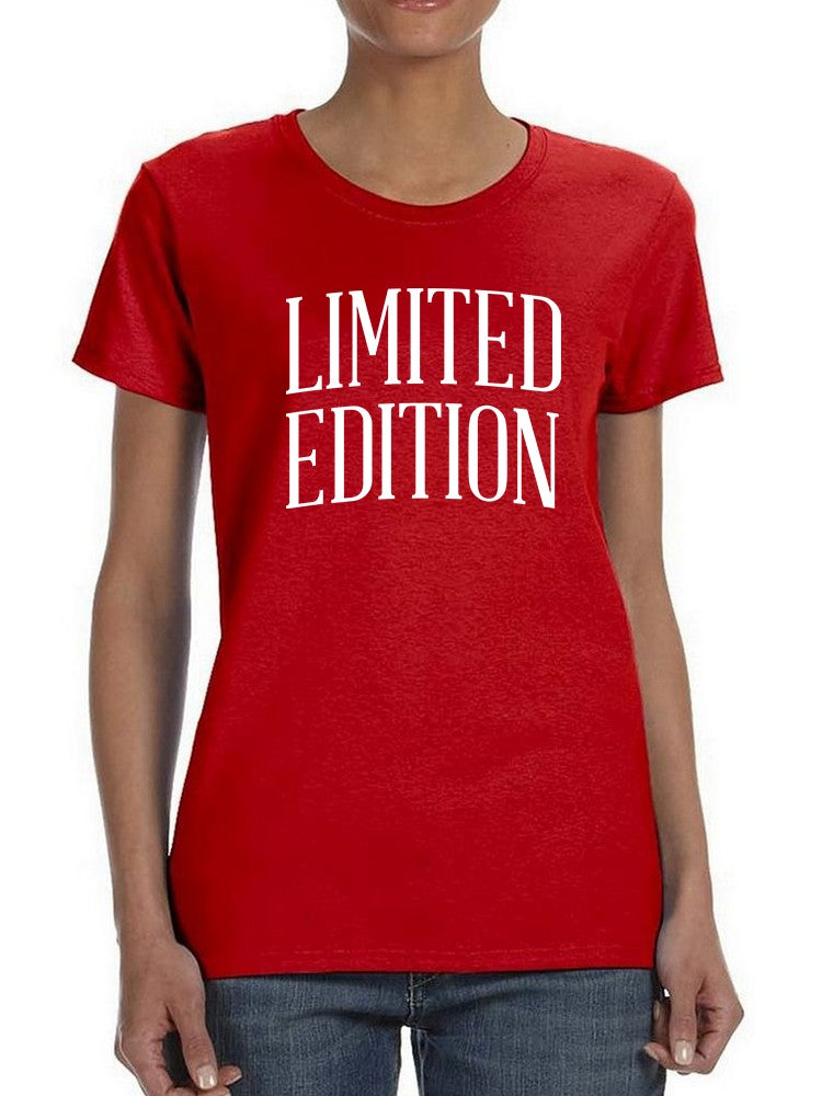 Limited Edition Text Women's T-shirt