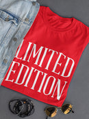 Limited Edition Text Women's T-shirt