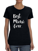 Best. Mimi. Ever. Women's T-shirt