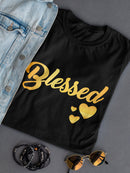 Blessed Golden  Women's T-Shirt
