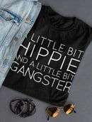 A Bit Hippie, A Bit Gangster Women's T-Shirt