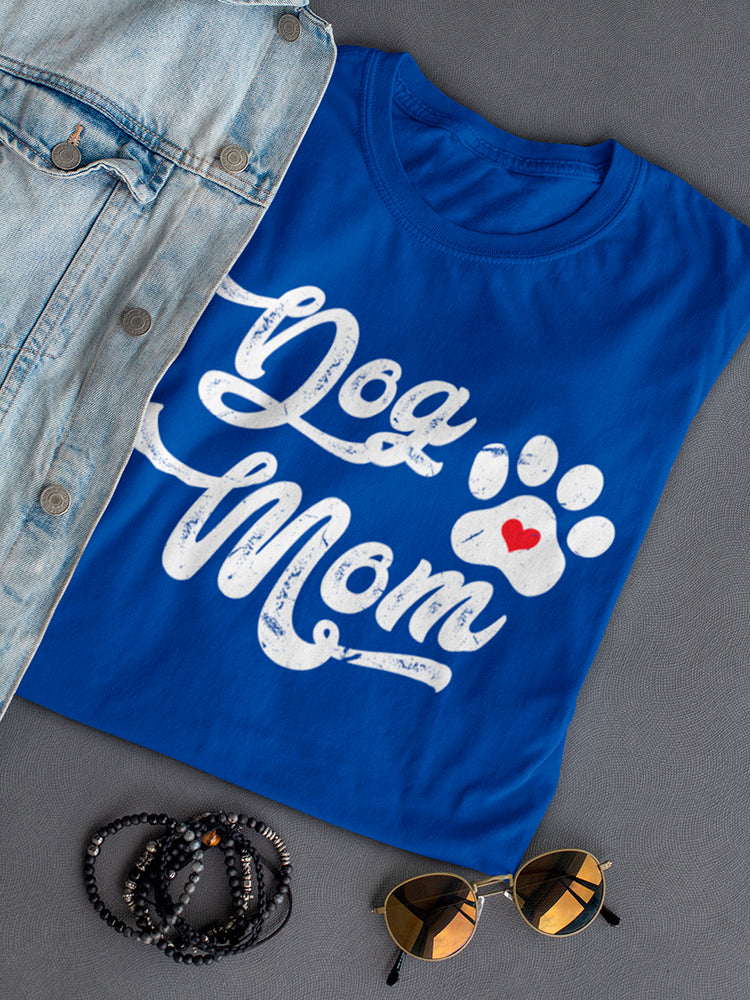 Dog Mom With Cute Paw Women's T-Shirt