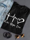 Faith Hope And Love Women's T-Shirt