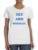 Sex And Noodles Women's T-shirt