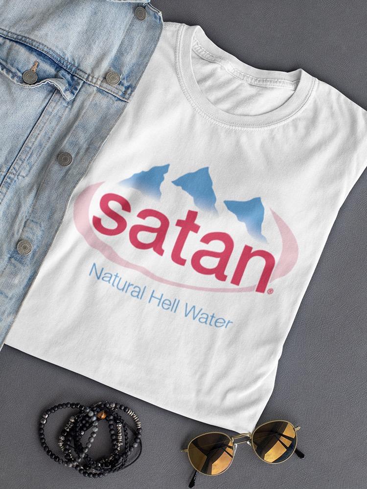 Natural Hell Water Women's T-shirt