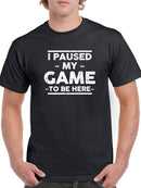 Funny Gaming Quote Men's T-shirt